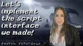 Let's implement the script interface we made! (Custom Console Commands v2)