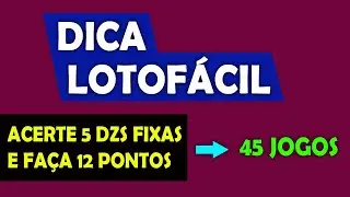 Lotofácil Acerte 5 Dezenas Fixas e Faça 12 Pontos Confira a Dica