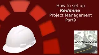 Redmine Project Management Tutorial Part 9 – Step by Step Setting Up Of Installation Project