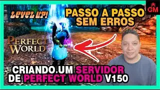 COMO CRIAR UM SERVIDOR PASSO A PASSO DE PERFECT WORLD VERSÃO 150 ASCENSÃO DA DINASTIA