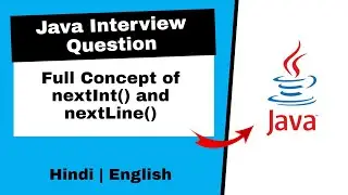 What's the difference between nextInt() and nextLine() in java | Java Interview Questions