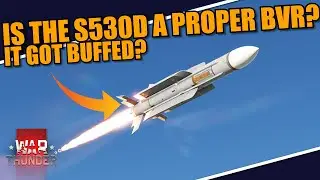 War Thunder - SUPER 530D got CHANGED, BUT did it MAKE A DIFFERENCE FOR BEYOND VISUAL RANGE COMBAT?
