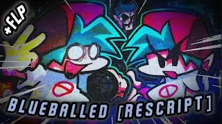 [FNF] - BlueBalled 2026 [RESCRIPT] But I Made A FLP RECREATION 95% Accurate !!!|| (+FLP) (+MIDI)