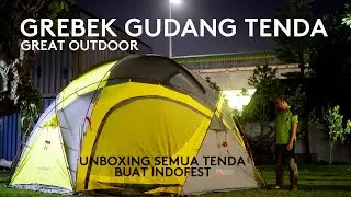 GREBEK GUDANG TENDA GREAT OUTDOOR | KITA UNBOXING SEMUA