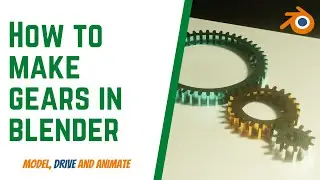 How to make gears in blender 2.9 (Modeling, Driving and Animating)