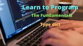 Learn to Program The Fundamentals 6 1 Type dict