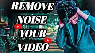 HOW TO REMOVE BACKGROUND NOISE ON YOUR YOUTUBE VIDEO 📸