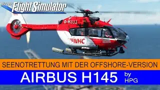 H145 v2.0 (Build 406)  - Seenotrettung mit der Offshore Version ★ MSFS 2020