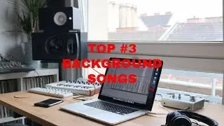 Top #3 Songs to use in your videos! - Background/ montages songs!