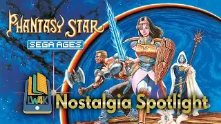 Phantasy Star - Nostalgia Game Spotlight!
