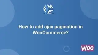 How to add ajax pagination in WooCommerce? - FME ADDONS