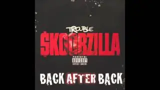 Trouble - Back After Back (produced by Vae Cortez)