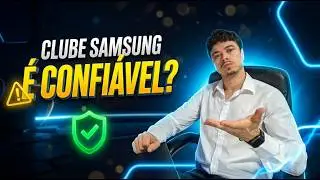 Clube Samsung é Confiável? O que é o Clube Samsung?