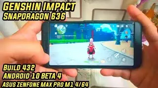 Genshin Impact Test On Snapdragon 636 Asus Zenfone Max Pro M1 FPS?? Graphic Setting??