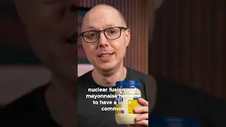 Nuclear Fusion Mayo?!