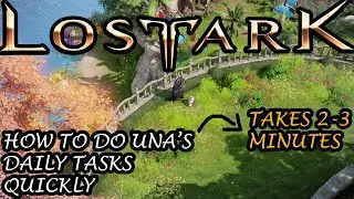 How To Do Una's Daily Tasks Quickly (Takes 2-3 Minutes) - Lost Ark