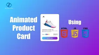 Step-By-Step Tutorial: How to Create an Animated Product Card using HTML & CSS