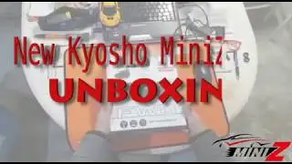 Unboxing MiniZ FWD