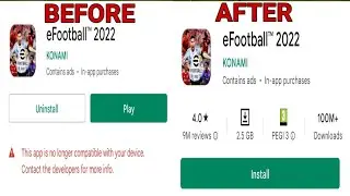 How To Fix This App Is No Longer Compatible With Your Device | How To Download eFootball 2023 Mobile