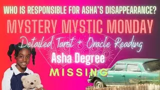 Pt. 4 | ASHA DEGREE | MMM | WHO IS RESPONSIBLE? Did Asha Know Them? TAROT & ORACLE Reading | Ep. 173