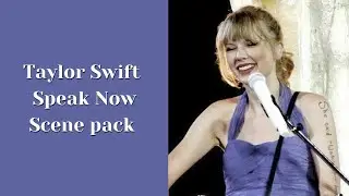 speak now scene pack