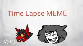 Time Lapse Mem/Smail andJeff