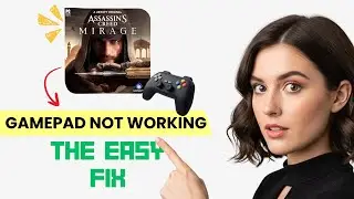 How to FIX Assassin's Creed Mirage Controller/Gamepad Not Working on PC (Step-by-Step Guide)