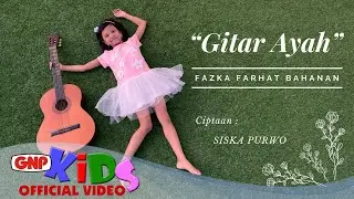 Gitar Ayah - Fazka Farhat Bahanan