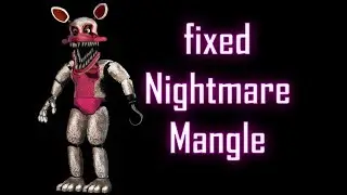 SpeedEdit-Fixed Nightmare Mangle (fnaf)