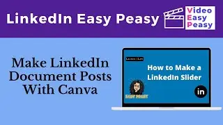 Make LinkedIn Document Posts With Canva