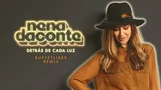 Nena Daconte - Detrás de cada Luz (Buffetlibre Remix)