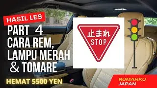 [ CARA DAPAT SIM MOBIL JEPANG ] PART 4 : TOMARE, LAMPU MERAH DAN REM