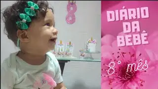 Diário do 8° mês da bebê - Mel 🍯
