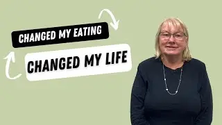 I changed my eating and it changed my life