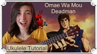 Omae Wa Mou Deadman | Ukulele Tutorial