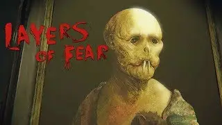 ШЕДЕВР ХУДОЖНИКА ✍️ Layers of Fear