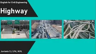 MATERI HIGHWAYS - ENGLISH FOR CIVIL ENGINEERING