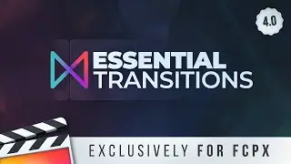 Essential Transitions 4.0 for Final Cut Pro X - Trailer