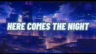Lobus「Here Comes The Night」Official Music Video