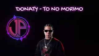 DONATY - TO NO MORIMO (EN VIVO)