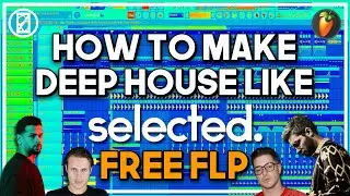 HOW TO: Selected Style with Vocals (FREE FLP)🔥