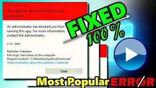 How to Fix ? | this App has Been Blocked for Your Protection | Error in Windows 10 | Popular Error