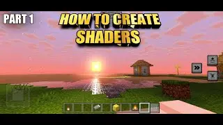 How To Create Shaders For Android device//Mcpe 1.20 shders