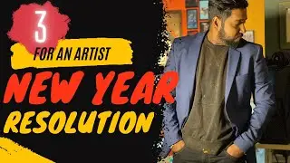 3 NEW YEAR RESOLUTIONS for Fine Artists