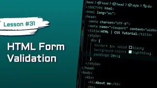 How To Validate HTML Forms With Attributes | HTML & CSS #31