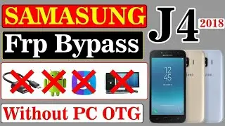 Samsung Galaxy J4 2018 SM-J400F Google Account Verification Bypass FRP