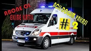 Ambulans Vakaları Acil Doğum