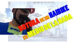 ROTURA DE MI HAIBIKE EN EL PICACHO