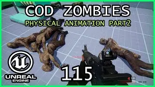 ENEMY PHYSICAL ANIMATION PART 2 Unreal Engine 5 COD Zombies series Part 115