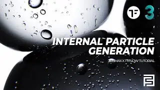 Internal Particle Generation | 3dsmax x Tyflow Tutorial